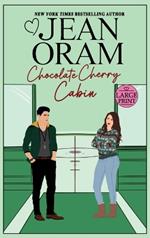 Chocolate Cherry Cabin: A Second Chance Single Mom Christmas Romance