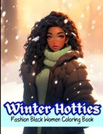 Winter Hotties: Fashion Black Women Coloring Book