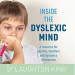 Inside the Dyslexic Mind