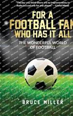 For a Football Fan Who Has it All: The Wonderful World of Football