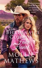 Her Billionaire Cowboy Fake Fiancé