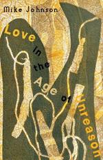 Love in the Age of Unreason