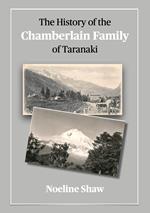 A History of the Chamberlain Family of Taranaki