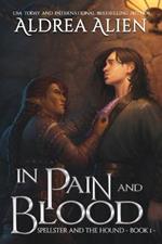 In Pain and Blood: MM Bi-awakening Fantasy