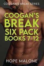 Coogan's Break Six Pack: Books 7-12