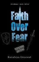 Faith Over Fear: Book and Journal YOUTH edition