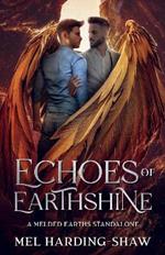 Echoes of Earthshine: A Melded Earths MM Standalone