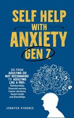 Self help with Anxiety - Gen Z