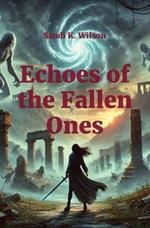 Echoes of the Fallen Ones