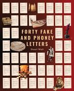 Forty Fake and Phoney Letters