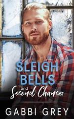 Sleigh Bells and Second Chances