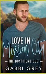 Love in Mission City: The Boyfriends Duet