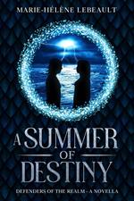 A Summer of Destiny