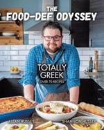 The Food-Dee Odyssey: Totally Greek