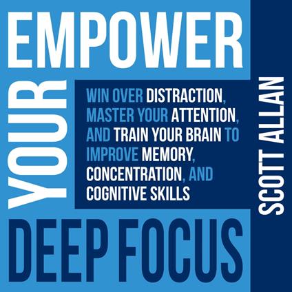 Empower Your Deep Focus