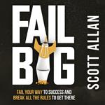 Fail Big