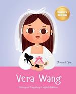 Vera Wang: Bilingual Tagalog-English Children's Biography Book Kids' Book About Courage and Resilience