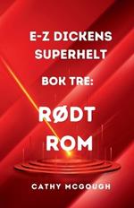 E-Z Dickens Superhelt BOK Tre: R?dt ROM