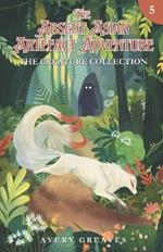 The Absent Asian Artefact Adventure (Book 5): The Creature Collection