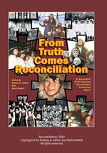 From Truth Comes Reconciliation