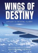 Wings Of Destiny: A Pilot's Fateful Flight