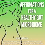 Affirmations For a Healthy Gut Microbiome