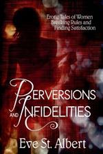 Perversions and Infidelities