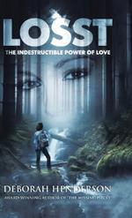 Losst: The Indestructible Power of Love