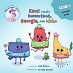 Kami Visits Connecticut, Georgia, and Idaho (BIG HUGS for Kids - Learn and Move Series)
