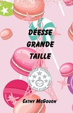 D?esse Grande Taille: (Une Novelettte)