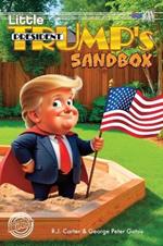 Little President Trump's Sandbox (hardcover)