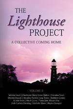 The Lighthouse Project: A Collective Coming Home