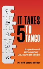 It Takes Five to Tango: Kooperation und Wertschöpfung – Die Zukunft der Medizin