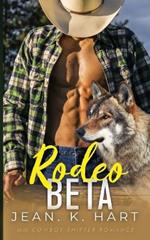 Rodeo Beta: MM Cowboy Shifter Romance