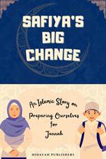 Safiya's Big Change