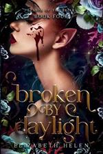 Broken by Daylight