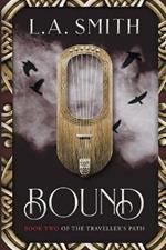 Bound: Book Two of The Traveller's Path