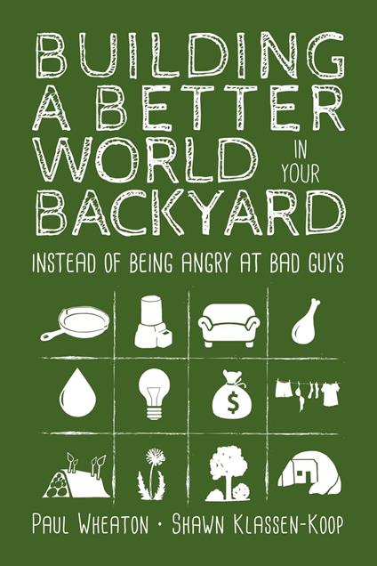 Building a Better World in Your Backyard