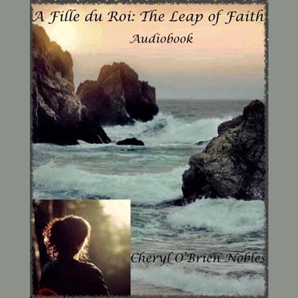 A Fille du Roi - The Leap of Faith Audiobook