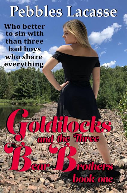 Goldilocks and the Three Bear Brothers, Book One