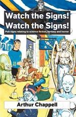 Watch The Signs! Watch The Signs!: Pub signs relating to science fiction, fantasy and horror
