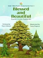 Blessed and Beautiful: Psalm 1 (with Psalm 121)