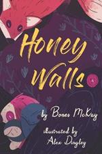 Honey Walls