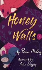 Honey Walls