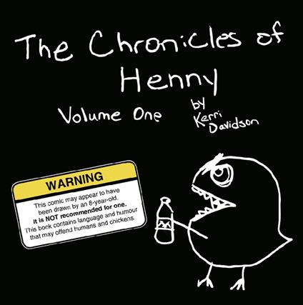 The Chronicles of Henny, Volume One