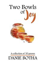 Two Bowls of Joy - A collection of 50 poems