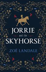 Jorrie and the Skyhorse