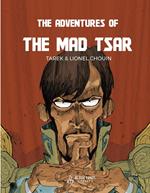 The Adventures of The Mad Tsar