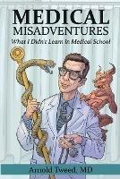 Medical Misadventures
