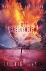 Lost Frequencies: The Soul Prophecies